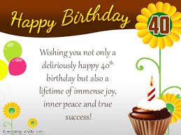 Your first 40 years were pretty damn great. What To Write In A 40th Birthday Card Birthday Gallery 40th Birthday Wishes 40th Birthday Quotes Happy 40th Birthday