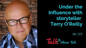 Under the Influence with Storyteller Terry O'Reilly ep.173