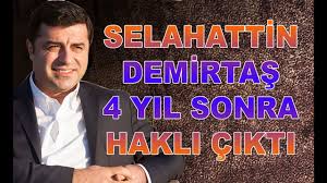 Selahattin Demirtas 4 Yil Sonra Hakli Cikti Youtube