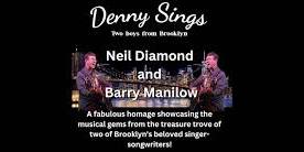 Denny Svehla: Denny sings Neil Diamond and Barry...