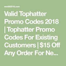 Valid Tophatter Promo Codes 2018 Tophatter Promo Codes For Existing Customers 15 Off Any Order For New Customers Tophatter P Promo Codes Coding Tophatter