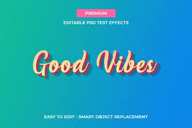 Good Vibes 3d Text Effect 3d Text Effect Text Effects 3d Text