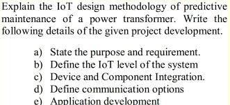 How to write a methodology. Solved Explain The Iot Design Methodology Of Predictive M Chegg Com