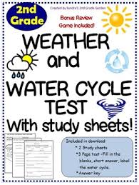 Parents, teachers and children in this level love using our worksheets for extra practice. 2nd Grade Weather Water Cycle Test With Study Sheets Bonus Review Game
