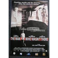 MAN WHO WASN'T THERE - Belgian Movie Poster Store