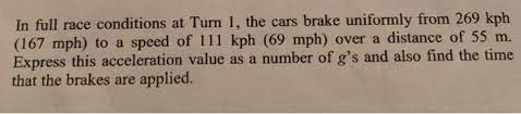 Solved In Full Race Conditions At Turn 1 The Cars Brake Chegg Com