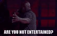 Are you not entertained entertained gifs, reaction gifs, cat gifs, and so much more. Are You Not Entertained Gifs Tenor
