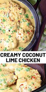 Creamy Coconut Lime Chicken Recipe Lime Chicken Recipes Coconut Lime Chicken Chicken Recipes