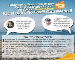 Aug 14, 2014 · not using a credit card. Gastronomy By Joy Pay Hotel Bookings Even Without Credit Cards