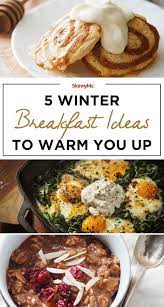 5 Winter Breakfast Ideas To Warm You Up Winter Breakfast Healthy Breakfast Winter Dishes