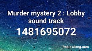 Mehr als 50 millionen songs, unbegrenzt und ohne werbung. Murder Mystery 2 Lobby Sound Track Roblox Id Roblox Music Codes