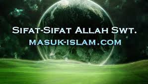 Sifat Wajib Bagi Allah Dan Sifat Mustahil Bagi Allah Lengkap Allah Pendidikan Islam
