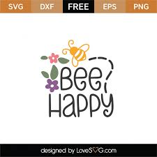 Download Free Bee Happy Svg Cut File Lovesvg Com