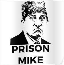 Prison Mike The Office U S Poster Prison Mike The Office Prison Mike The Office Show