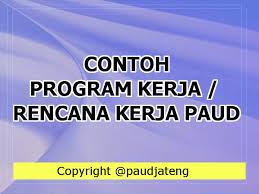 Download Contoh Program Kerja Paud Tk Kb Tpa Sps Paud Jateng