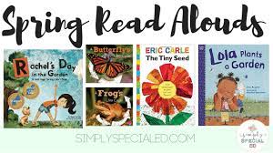 Animal babies and hibernating and bugs and flowers and gardens and rainy days.there's so much there. Spring Read Alouds In Special Ed Simply Special Ed
