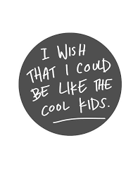 I Wish That I Could Be Like A Cool Kid I Wish That I Could Be Like The Cool Kids Echosmith 3 Cool Lyrics Song Words Beautiful Lyrics
