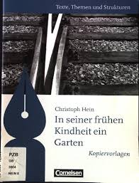 In seiner frühen kindheit ein garten bei ebay. Christoph Hein In Seiner Fruhen Kindheit Ein Garten Kopiervorlagen Texte Themen Und Strukturen Von Schurf Bernd Gut Heft 2011 1 Aufl 2 Dr Petra Gros