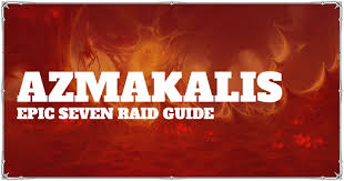 This article will guide you on how to clear the labyrinth content azmakalis (raid) for the game epic seven. Azmakalis Raid Guide Epic Seven Wiki Gamepress