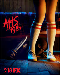 1984' trailer is here and it has tons of '80s slasher movie connections. Gallery Here S Every American Horror Story 1984 Poster Bloody Disgusting
