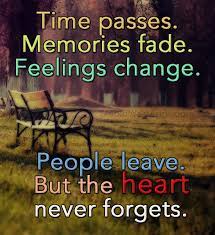 And if you are looking for some quotes or one liners on memories, here is a collection that you will love. Quotes About Memory Fading 34 Quotes