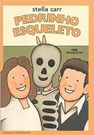 Amazon.com: Pedrinho Esqueleto (Em Portuguese do Brasil) : Stella Carr