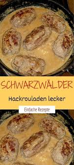 Schwarzwalder Hackrouladen Lecker Rezepte Lecker Hackfleisch Rezepte Einfach