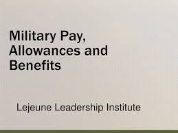 Military Pay Allowances And Benefits Ppt Download