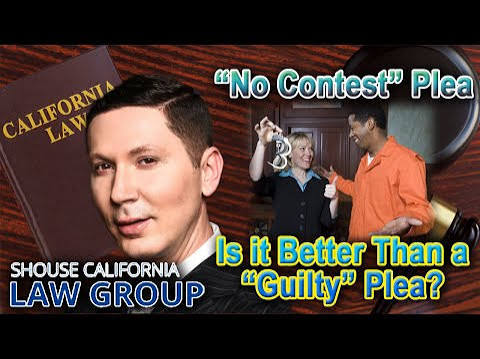 What Is a "No Contest" Plea in California? -- "Nolo Contendere" Explained  by Top Defense Attorney