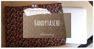 Mache dein handy zum hingucker und gestalte deine handyhülle selber. Handytasche Super Schnell Selbst Nahen Mamahoch2