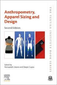 Anthropometry Apparel Sizing And Design 2nd Edition