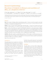 The prevalence of diabetes was high at 6.6%, with 3.8% of these being insulin dependent diabetes. Pdf Prevalence Of Diabetes In Malaysia And Usefulness Of Hba 1c As A Diagnostic Criterion Wan Mohamud And Norlaila Mustafa Academia Edu