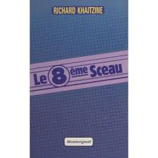 Sa langue n'en est pas très pure, et elle compte environ 29000. Le Huitieme Sceau Richard Khaitzine Achat Livre Ou Ebook Fnac