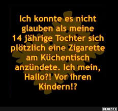 Ich Konnte Es Nicht Glauben Als Meine 14 Jahrige Tochter Spruche Leben Lustig Witzige Spruche Lustige Spruche