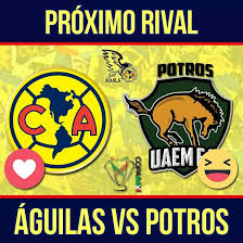 A Que Hora Juega America Vs Potros Uaem En Vivo Copa Mx 2017 Partidos Copa Mx En Vivo