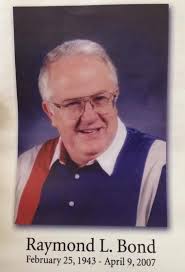 Raymond L. Bond (1943-2007)