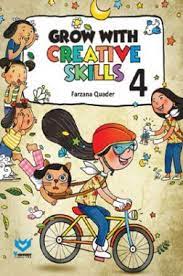 16 full pdfs related to this paper. Download Grow With Creative Skills For Class 4 Pdf Online By Farzana Quader