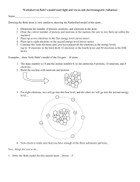 Bohr model, description of the structure of atoms proposed in 1913 by the danish physicist niels bohr. Worksheet On Bohr S Model And Light And Waves And