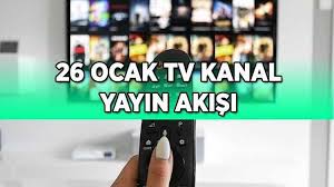 26 OCAK TV KANAL YAYIN AKIŞI! Bu akşam TV'de hangi dizi ve filmler var? TRT 1, Kanal D, Star TV, Show TV, ATV, TRT 1, NOW TV, TV8 kanal yayın akışı listesi...