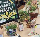 First Friday Gallery Hop Popup Flaus Plant Haus