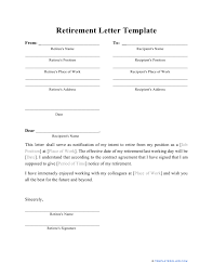 Notify your employer in writing of your intention to retire from your position. Retirement Letter Template Download Printable Pdf Templateroller