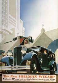 Hillman Wizard 1932 Classic Cars Vintage Vintage Ads Car Advertising