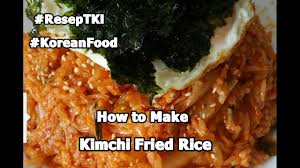 Resep garlic cheese bread korea. Nasi Goreng Kimchi Kimchi Fried Rice Reseptki Youtube