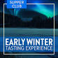 Early Winter Tasting Experience — Old Vines Restaurant Group