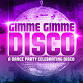 Gimme Gimme Disco event image