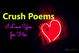 It lets your crush know that you have a sense of humor about yourself and you don't take yourself too seriously. 40 Crush Poems I Love You Poems For Her From The Heart Daily Funny Quotes