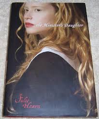 The Minister's Daughter Julie Hearn hc/dj 1st U.S. Edition/ 1st Printing  9780689876905| eBay