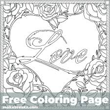 It means accepting your past, your problems. Love Frame Free Valentine S Day And Romantic Themed Coloring Page Make Breaks Rose Coloring Pages Love Coloring Pages Valentines Day Coloring Page