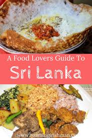 20 Must Try Foods In Sri Lanka The Roaming Irishman Food Sri Lankan Recipes Food Lover