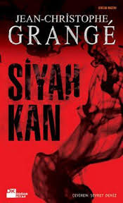 Siyah Kan Jean Christophe Grange Dogan Kitap Http Www Idefix Com Kitap Siyah Kan Jean Christophe Grange Tanim Asp Klasik Kitap Kapaklari Kitap Romanlar